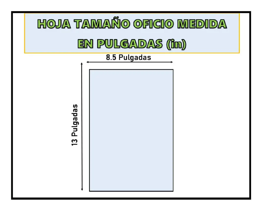 ᐉ Medidas De La Hoja Tamaño Oficio En Cm Mm Y Pulgadas 9932